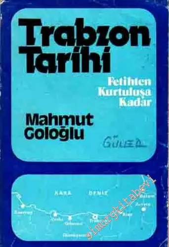 Trabzon Tarihi: Fetihten Kurtuluşa Kadar -