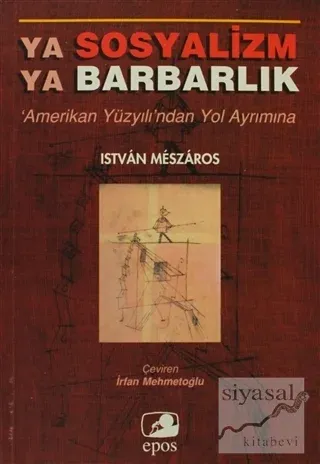Ya Sosyalizm Ya Barbarlık