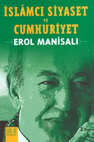 İSLAMCI SİYASET VE CUMHURİYET