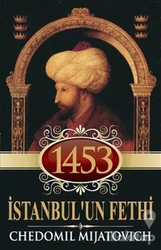 1453 İstanbul'un Fethi