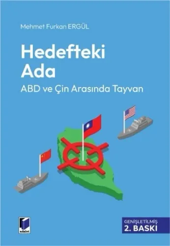 Hedefteki Ada: ABD ve Çin Arasında Tayvan