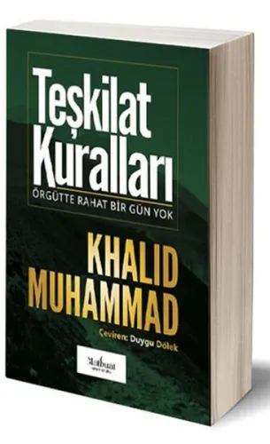 Teşkilat Kuralları; Örgütte Rahat Bir Gün Yok