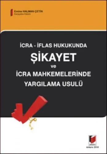 Şikayet ve İcra Mahkemelerinde Yargılama Usulü