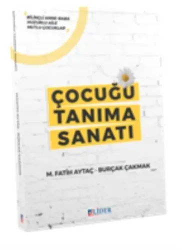 Lider Çocuğu Tanıma Sanatı Burçak Çakmak M. Fatih