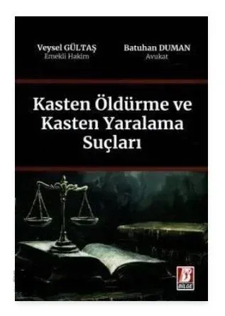 Kasten Öldürme ve Yaralama Suçları