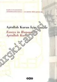 Aptullah Kuran İçin Yazılar = Essays in Honour of Aptullah Kuran -        1999