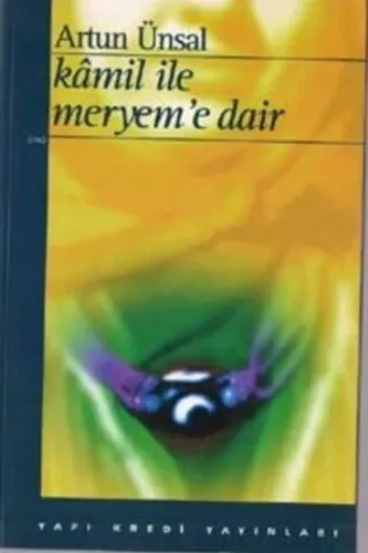 Kamil İle Meryem'e Dair