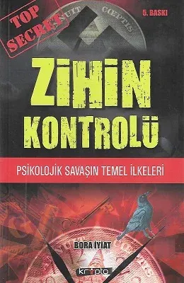 Zihin Kontrolü (Psikolojik Savaşın Temel İlkeleri)