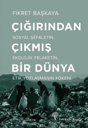 Çığırından Çıkmış Bir Dünya