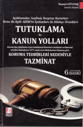 Tutuklama ve Kanun Yolları Koruma Tedbirleri Nedeniyle Tazminat