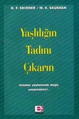 Yaşlılığın Tadını Çıkarın