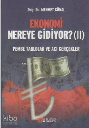 Ekonomi Nereye Gidiyor? (2)