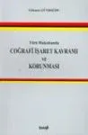 Coğrafi İşaret Kavramı Ve Korunması, Türk Hukukunda