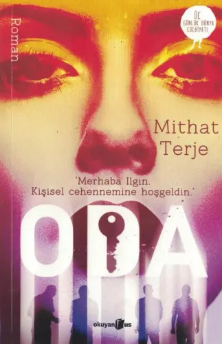 Oda Merhaba Ilgın Kişisel Cehennemine Hoşgeldin Mithat Terje Okuyan us