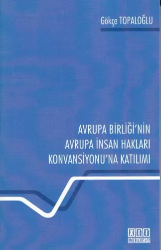 Avrupa Birliği'nin Avrupa İnsan Hakları Konvansiyonu'na Katılımı