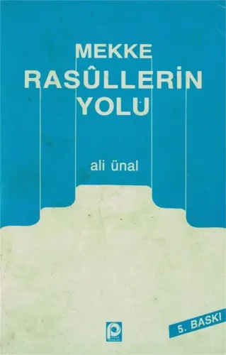 Mekke Rasullerin yolu