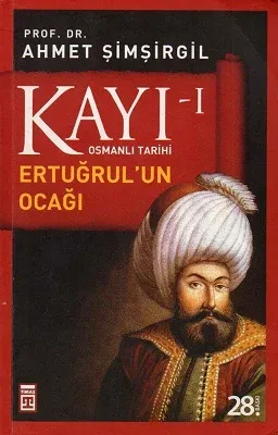 Osmanlı Tarihi Kayı 1 - Ertuğrul'un Ocağı