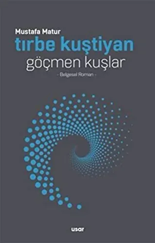 Tırbe Kuştiyan Göçmen Kuşlar