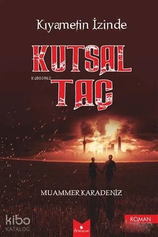Kıyametin İzinde Kutsal Taç