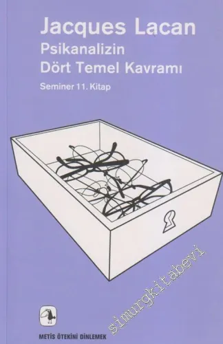 Psikanalizin Dört Temel Kavramı - Seminer 11. Kitap -         2014