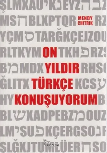On Yıldır Türkçe Konuşuyorum