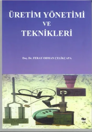 Üretim Yönetimi ve Teknikleri