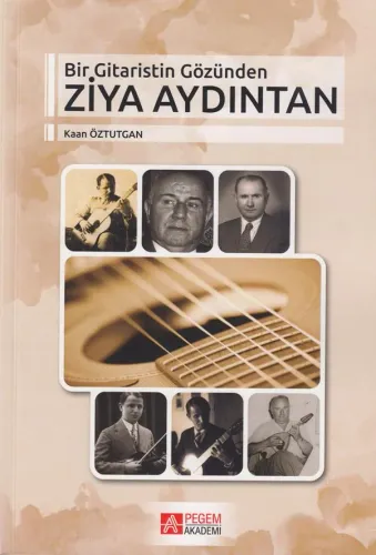 Bir Gitaristin Gözünden Ziya Aydıntan