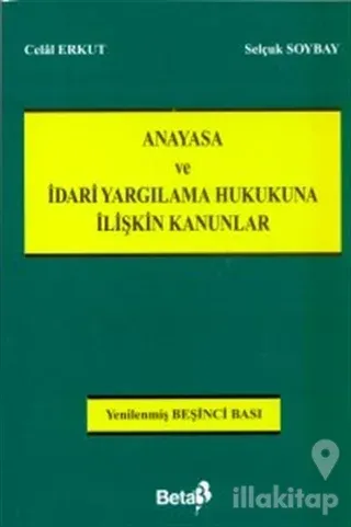 Anayasa ve İdari Yargılama Hukukuna İlişkin Kanunlar
