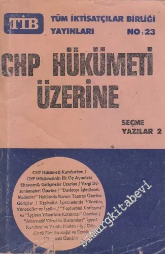 CHP Hükümeti Üzerine: Seçme Yazılar 2 -        1978