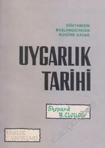 Uygarlık Tarihi : Dünyamızın Başlangıcından Bugüne Kadar -        1965