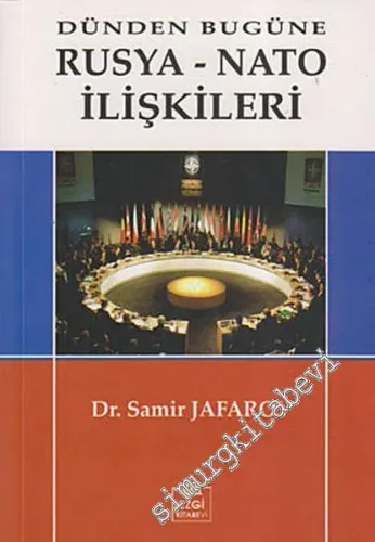 Dünden Bugüne Rusya-NATO İlişkileri -