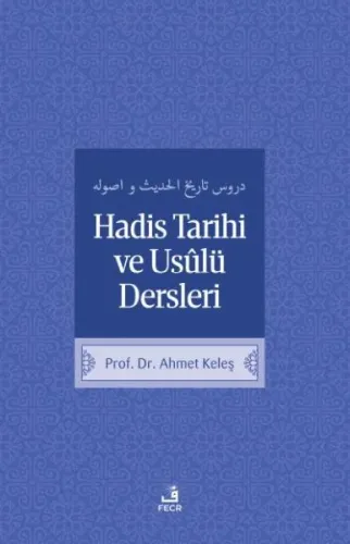 Hadis Tarih ve Usulü Dersleri