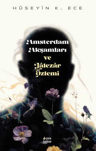 AMSTERDAM AKŞAMLARI VE LALEZAR ÖZLEMİ