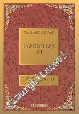 Hasbihal 6: Bütün Eserleri 12 -