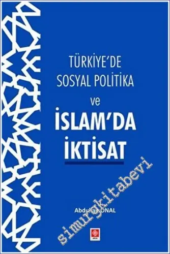 Türkiye'de Sosyal Politika ve İslam'da İktisat -         2023
