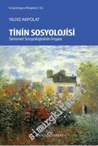 Tinin Sosyolojisi: Simmel Sosyolojsinin İnşası - 2015