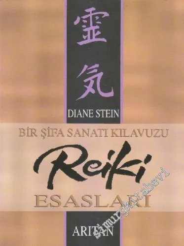 Reiki Esasları: Bir Şifa Sanatı Kılavuzu -        2015
