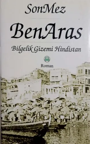 Ben Aras Bilgelik Gizemi Hindistan