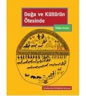 Doğa ve Kültürün Ötesinde