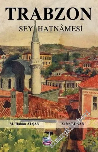 Trabzon Seyahatnamesi -        2017