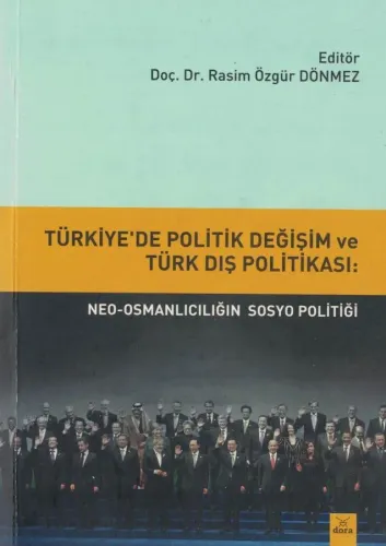 Türkiye'de Politik Değişim ve Türk Dış Politikası: Neo-Osmanlıcılığın 