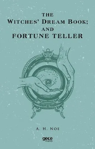 The Witches' Dream Book; And Fortune Teller