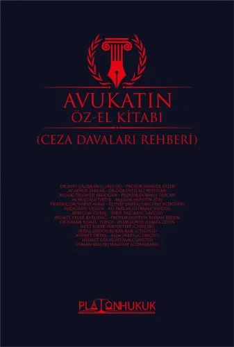 AVUKATIN ÖZ-EL KİTABI (CEZA DAVALARI REHBERİ)