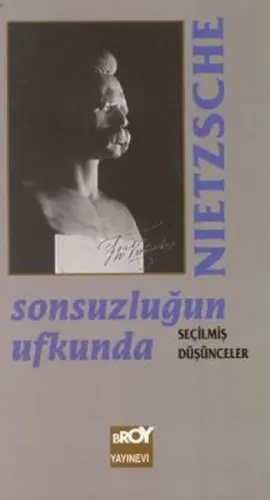 Sonsuzluğun Ufkunda (Seçilmiş Düşünceler)