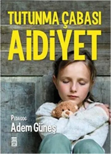 Tutunma Çabası Aidiyet