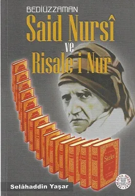 Bediüzzaman Said Nursi ve Risale-i Nur