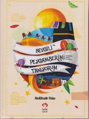 Sevgili Peygamberimi Tanıyorum