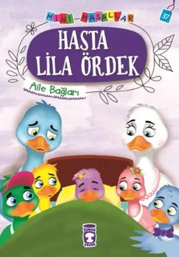 Hasta LilaÖrdek - Mini Masallar 4