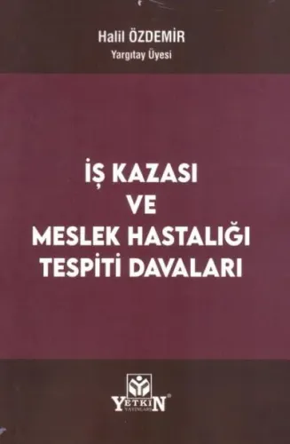 İş Kazası ve Meslek Hastalığı Tespiti Davaları