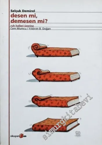 Desen mi Demesen mi?: Ruh Halleri Üzerine -        2001
